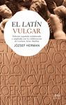 EL LATÍN VULGAR