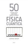 50 COSAS QUE HAY QUE SABER SOBRE FISICA CUANTICA