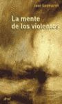 LA MENTE DE LOS VIOLENTOS