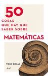 50 COSAS QUE HAY QUE SABER SOBRE MATEMÁTICAS