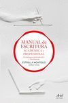 MANUAL DE ESCRITURA ACADÉMICA Y PROFESIONAL (VOL. I Y II)