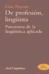 DE PROFESIÓN, LINGÜISTA