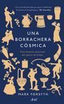 UNA BREVE HISTORIA DE LA BORRACHERA