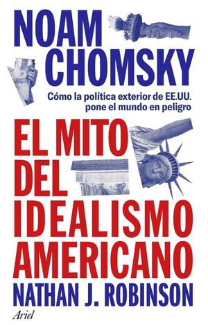 EL MITO DEL IDEALISMO AMERICANO