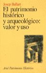 EL PATRIMONIO HISTÓRICO Y ARQUEOLÓGICO  VALOR Y USO
