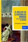 EL DECLIVE DE LA REPÚBLICA ROMANA