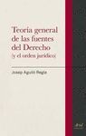 TEORÍA GENERAL DE LAS FUENTES DEL DERECHO