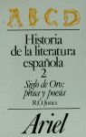 HISTORIA DE LA LITERATURA ESPAÑOLA, 2. SIGLO DE ORO: PROSA Y POESÍA