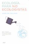 ECOLOGIA PARA NO ECOLOGISTAS