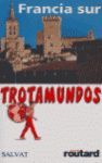 TROTAMUNDOS FRANCIA SUR