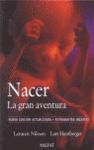 NACER. LA GRAN AVENTURA