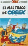 ASTERIX 30.EL MAL TRAGO DE OBELIX