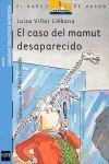 BVSO.7 EL CASO DEL MAMUT DESAPARECIDO