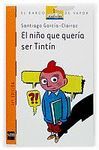 BVN.105 NIÑO QUE QUERIA SER TINTIN