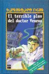 SET.1 EL TERRIBLE PLAN DEL DR.VENENO