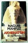 AKHENATON EL REY HEREJE