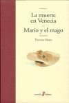 MUERTE EN VENECIA/MARIO Y EL MAGO (LITERARIA)