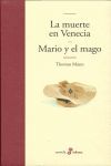 MUERTE EN VENECIA/MARIO Y EL MAGO (LITERARIA)