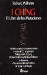 I CHING = EL LIBRO DE LAS MUTACIONES