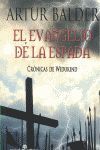 EVANGELIO DE LA ESPADA CRONICAS DE WIDUKIND I,EL