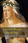 LUCRECIA BORGIA. LA HIJA DEL PAPA