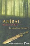 ANIBAL. LA TRILOGIA DE CARTAGO I