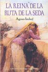 LA REINA DE LA RUTA DE LA SEDA