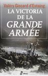 LA VICTORIA DE LA GRANDE ARMEE