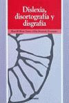 DISLEXIA, DISORTOGRAFÍA Y DISGRAFÍA