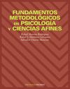 FUNDAMENTOS METODOLÓGICOS EN PSICOLOGÍA Y CIENCIAS AFINES