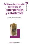 GESTIÓN E INTERVENCIÓN PSICOLÓGICA EN EMERGENCIAS Y CATÁSTROFES