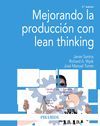 MEJORANDO LA PRODUCCIÓN CON LEAN THINKING