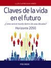 CLAVES DE LA VIDA EN EL FUTURO