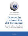 OBTENCIÓN Y VALORACIÓN DEL TESTIMONIO