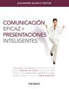 COMUNICACIÓN EFICAZ Y PRESENTACIONES INTELIGENTES