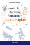 PLACEBOS, FÁRMACOS Y PSICOTERAPIA