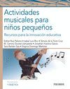 ACTIVIDADES MUSICALES PARA NIÑOS PEQUEÑOS