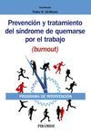 PREVENCIÓN Y TRATAMIENTO DEL SÍNDROME DE QUEMARSE POR EL TRABAJO (BURNOUT)