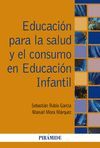 EDUCACIÓN PARA LA SALUD Y EL CONSUMO EN EDUCACIÓN INFANTIL