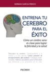 ENTRENA TU CEREBRO PARA EL ÉXITO