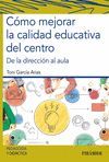 CÓMO MEJORAR LA CALIDAD EDUCATIVA DEL CENTRO