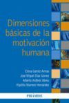 DIMENSIONES BÁSICAS DE LA MOTIVACIÓN HUMANA