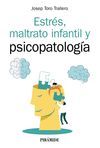 ESTRÉS, MALTRATO INFANTIL Y PSICOPATOLOGÍA