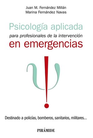 PSICOLOGÍA APLICADA PARA PROFESIONALES DE LA INTERVENCIÓN EN EMERGENCIAS