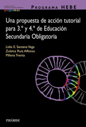 PROGRAMA HEBE. UNA PROPUESTA DE ACCIÓN TUTORIAL PARA 3.º Y 4.º DE