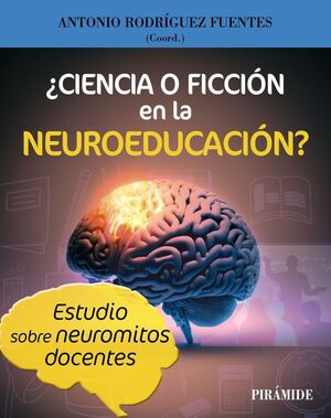 ¿CIENCIA O FICCION EN LA NEUROEDUCACION?