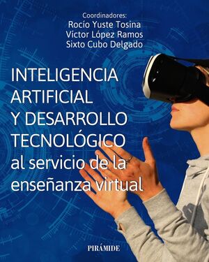 INTELIGENCIA ARTIFICIAL Y DESARROLLO TECNOLOGICO AL SERVICIO DE LA ENSEÑANZA VIR