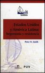 ESTADOS UNIDOS Y AMÉRICA LATINA: HEGEMONÍA Y RESISTENCIA