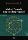 MICHAEL FOUCAULT, UN PENSADOR POLIEDRICO