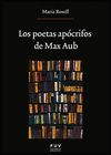 LOS POETAS APÓCRIFOS DE MAX AUB